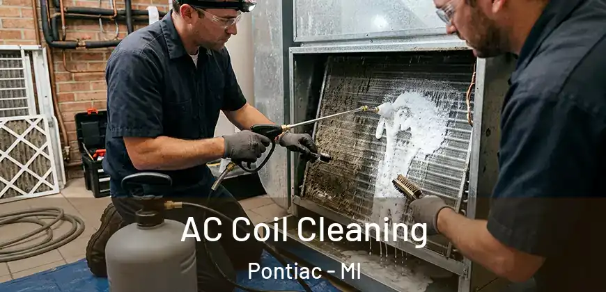  AC Coil Cleaning Pontiac - MI