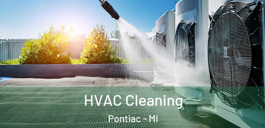 HVAC Cleaning Pontiac - MI