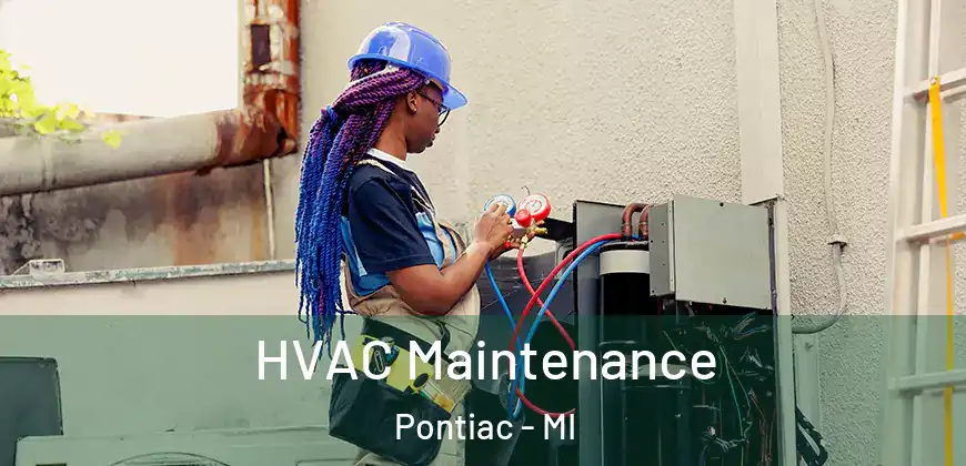 HVAC Maintenance Pontiac - MI
