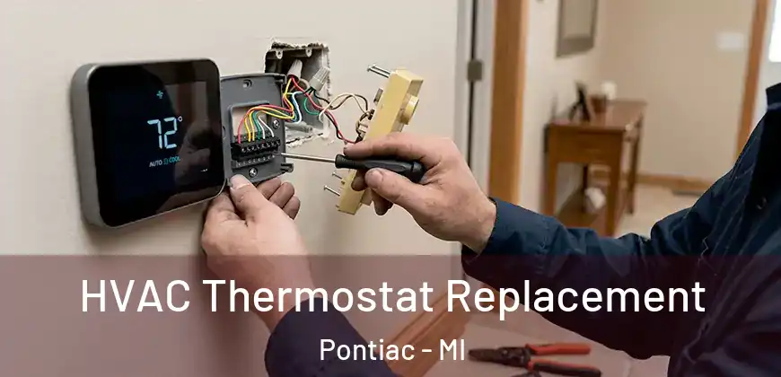 HVAC Thermostat Replacement Pontiac - MI